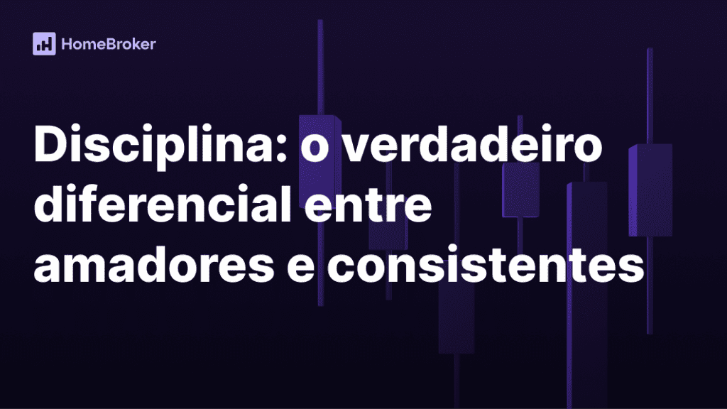 Disciplina no trading: o diferencial entre amadores e traders consistentes